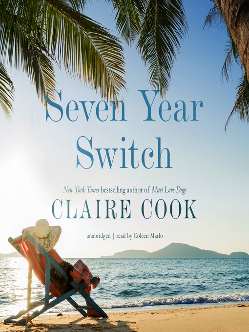 Title details for Seven Year Switch by Claire Cook - Available